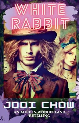 White Rabbit by Jodi Chow 9798224174362