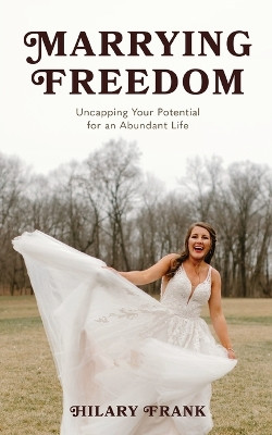 Marrying Freedom by Hilary Frank 9781952840487