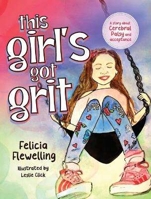 This Girl's Got Grit by Felicia Flewelling 9781950948222