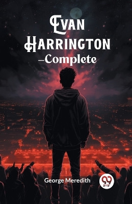 Evan Harrington - Complete by George Meredith 9789363051713