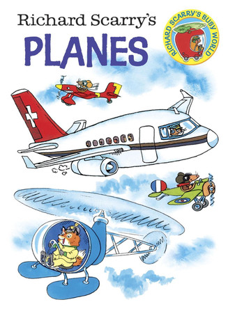 Richard Scarry's Planes by Richard Scarry