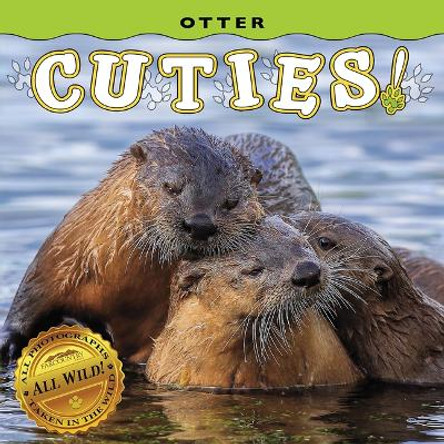 Otter Cuties! by Farcountry Press 9781560378631