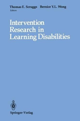 Intervention Research in Learning Disabilities by Thomas E. Scruggs 9781461280026