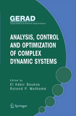 Analysis, Control and Optimization of Complex Dynamic Systems by El-Kebir Boukas 9781489996091