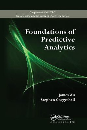 Foundations of Predictive Analytics by James Wu