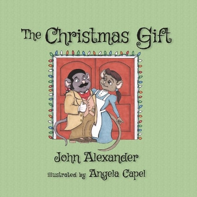 The Christmas Gift by John Alexander 9781951080624