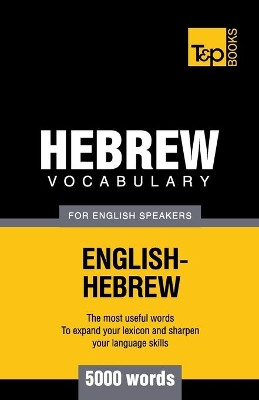 Hebrew vocabulary for English speakers - 5000 words by Andrey Taranov 9781787164123