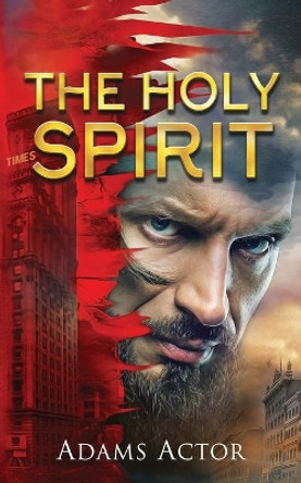The Holy Spirit by Adams Actor 9781734446104