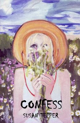 Confess by Susan Tepper 9781950063383