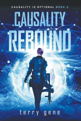 Causality Rebound by Terry Gene 9781393549710