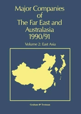 Major Companies of The Far East and Australasia 1990/91: Volume 2: East Asia by J. Carr 9789401068505