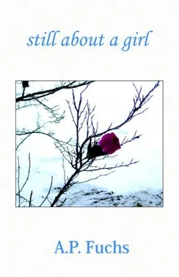Still About A Girl by A.P. Fuchs 9781897217214