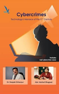 Cybercrimes Technology's Menace of the 21st Century by Dr Deepak Shikarpur 9789383572533