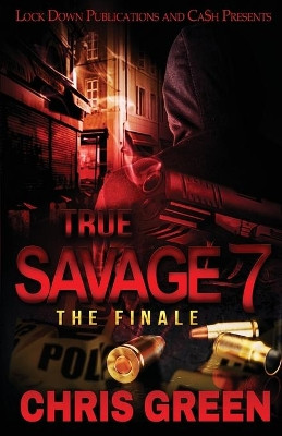True Savage 7 by Chris Green 9781952936685