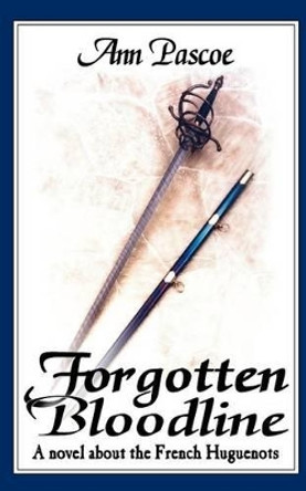 Forgotten Bloodline by Ann Pascoe 9781844014286