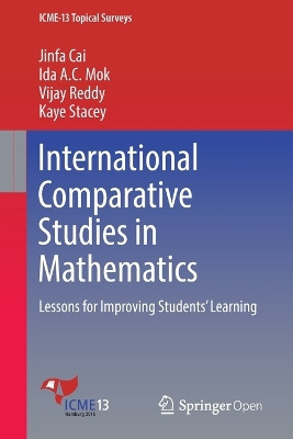 International Comparative Studies in Mathematics: Lessons for Improving Students' Learning by Jinfa Cai 9783319424132