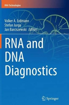 RNA and DNA Diagnostics by Volker A. Erdmann 9783319361994