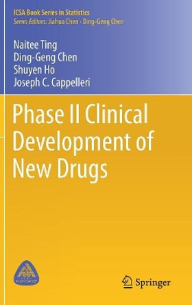 Phase II Clinical Development of New Drugs by Naitee Ting 9789811041921