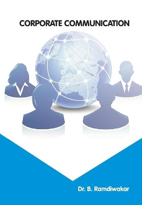 Corporate Communication by Ramdiwakar B 9789389146066