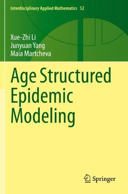 Age Structured Epidemic Modeling by Xue-Zhi Li 9783030424985