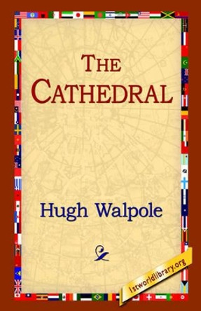 The Cathedral by Hugh Walpole 9781421809571