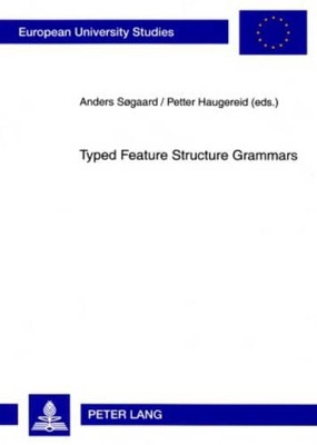 Typed Feature Structure Grammars by Anders Sogaard 9783631575505