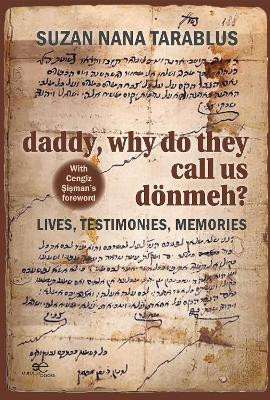 DADDY, WHY DO THEY CALL US DOENMEH?: 2022 by Suzan Nana Tarablus 9791220126960