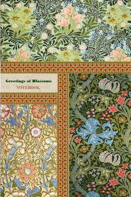 Greetings of Blossoms NOTEBOOK [ruled Notebook/Journal/Diary to write in, 60 sheets, Medium Size (A5) 6x9 inches] by Iris a Viola 9781714385102