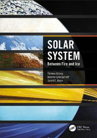 Solar System: Between Fire and Ice by Thomas Hockey