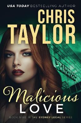 Malicious Love by Chris Taylor 9781925119626