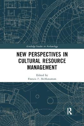 New Perspectives in Cultural Resource Management by Francis P. McManamon