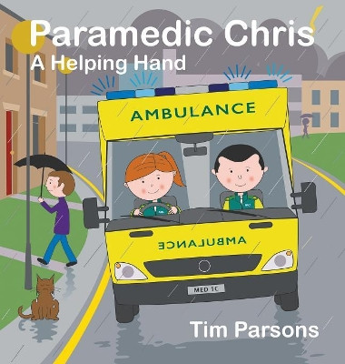 Paramedic Chris: A Helping Hand by Tim Parsons 9781789552713