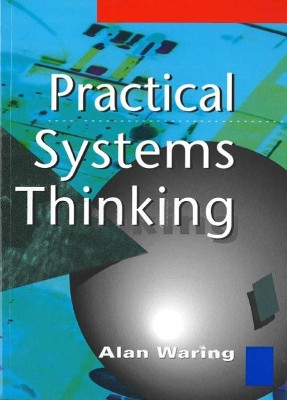Practical Systems Thinking by Alan Waring 9781861526144