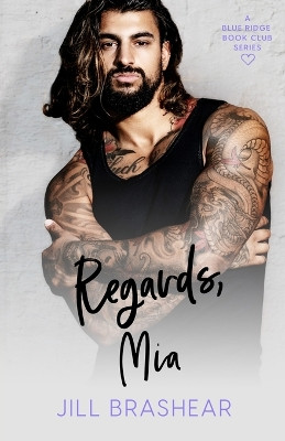 Regards, Mia by Jill Brashear 9781736888544