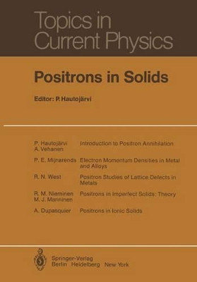 Positrons in Solids by P. Hautojarvi 9783642813184