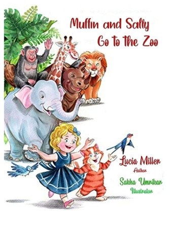 Muffin and Sally Go to the Zoo by Sakha Umrikar 9781736712405