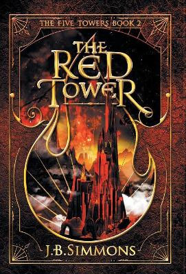 The Red Tower by J B Simmons 9781949785036