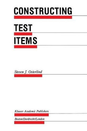Constructing Test Items by Steven J. Osterlind 9789401069717