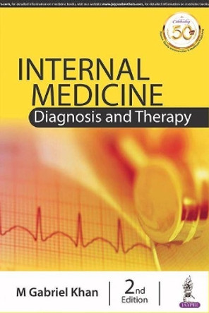 Internal Medicine: Diagnosis and Therapy by M. Gabriel Khan 9789352706709