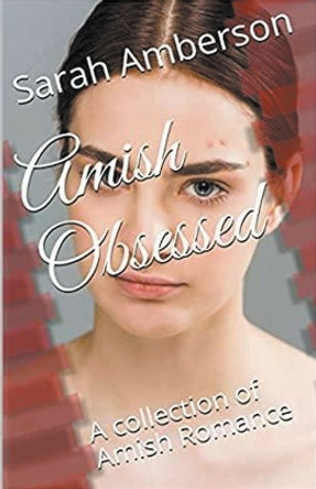 Amish Obsessed by Sarah Amberson 9798224533633