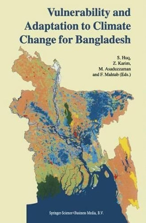 Vulnerability and Adaptation to Climate Change for Bangladesh by S. Huq 9789048151608