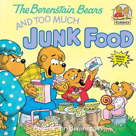 Berenstain Bears Too Much Junk Fd by Jan Berenstain