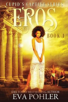 Eros by Eva Pohler 9781958390610