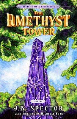 The Amethyst Tower by Michelle Burk 9781735183220
