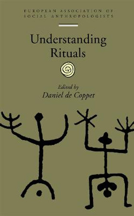 Understanding Rituals by Daniel De Coppet