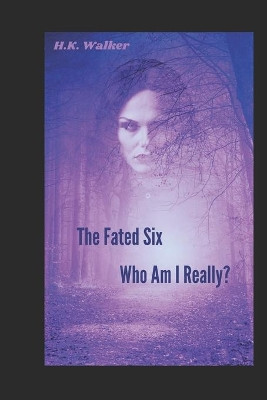 Who Am I Really? by H K Walker 9781737920304