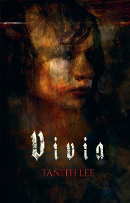 Vivia by Tanith Lee 9781907737985