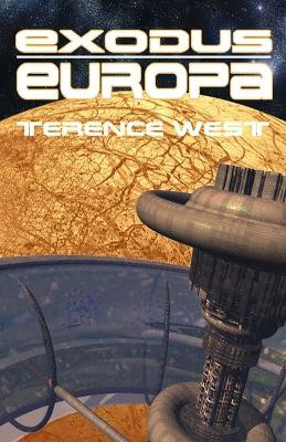 Exodus: Europa by Terence West 9781786955104