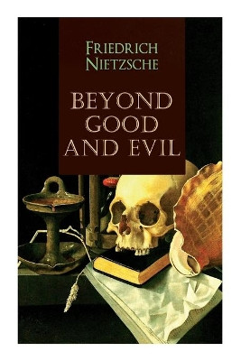 Beyond Good and Evil by Friedrich Wilhelm Nietzsche 9788027337095