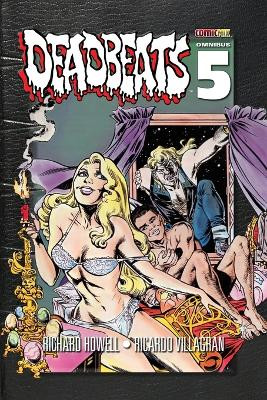 Deadbeats Omnibus 5 by Richard Howell 9781958482049